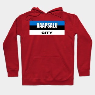 Haapsalu City in Estonia Flag Colors Hoodie